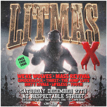LITMAS X at Respectable Street – West Palm Beach, FL