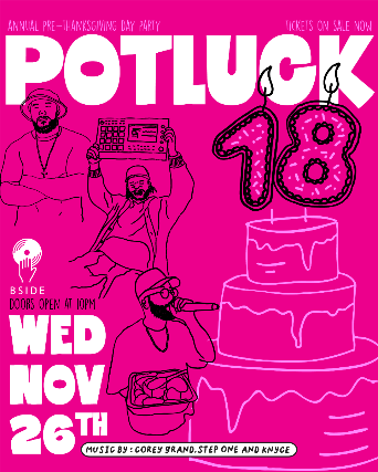 POTLUCK 18: THE ANNUAL PRE-THANKSGIVING DAY PARTY