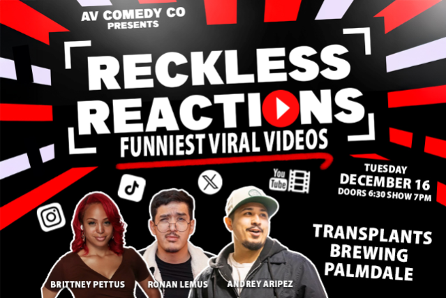 RECKLESS REACTIONS: FUNNIEST VIRAL VIDEOS at Transplants Brewing Company – Palmdale, CA