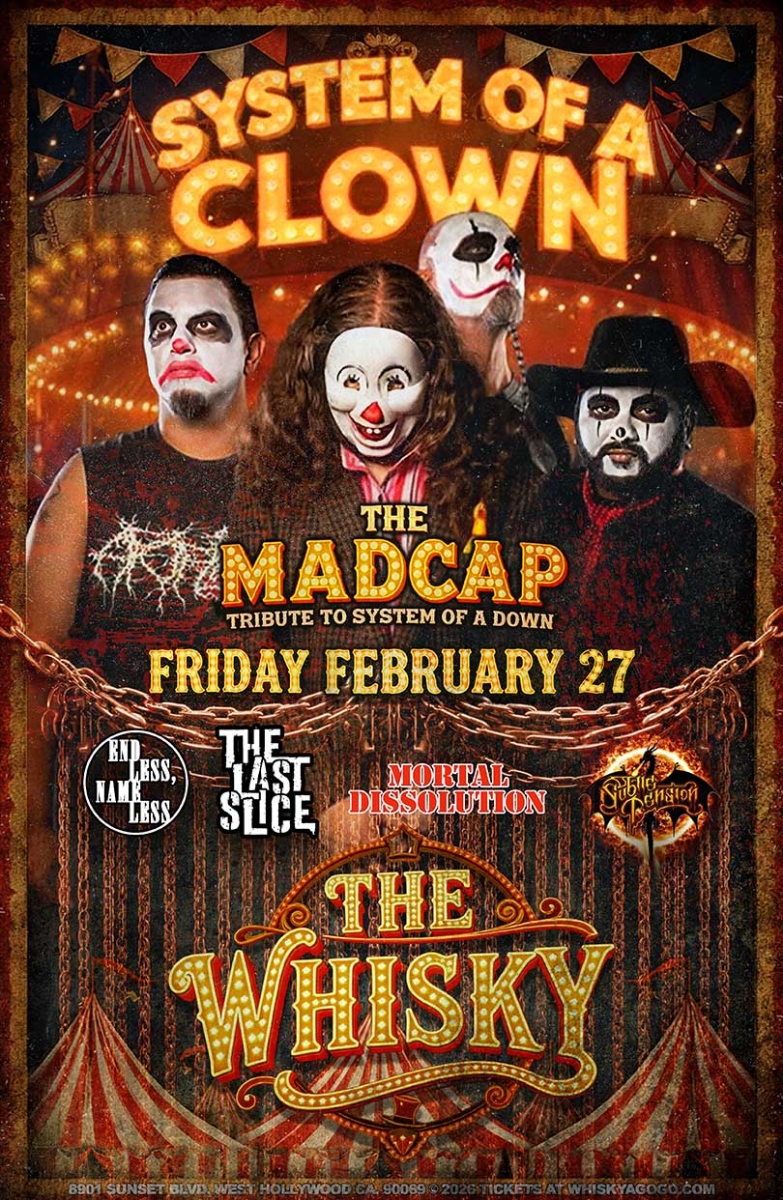 System of a Clown (System of a Down Tribute), The Last Slice, Mortal Dissolution , The Kid Brothers, Subtle Tension