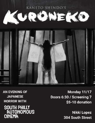 South Philly Autonomous Cinema Presents: Kuroneko at Nikki Lopez Philly – Philadelphia, PA
