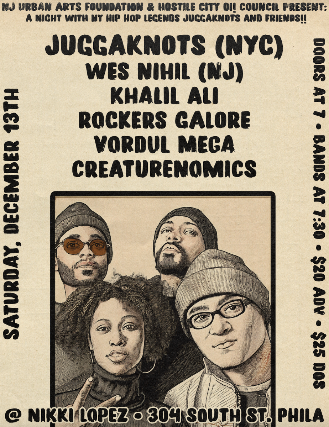 Image of NJ Urban Arts Foundation & Hostile City Oi! Council Present: A Night With NY Hip Hop Legends Juggaknots and Friends!! Image of NJ Urban Arts Foundation & Hostile City Oi! Council Present: A Night With NY Hip Hop Legends Juggaknots and Friends!!