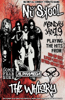 Nu Skool at Whisky A Go Go – West Hollywood, CA