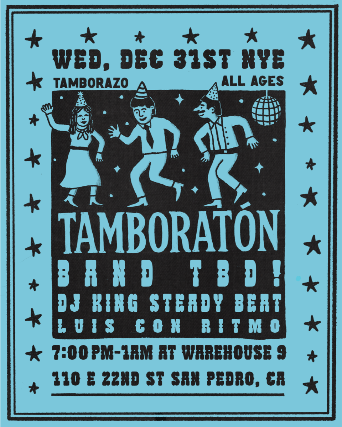 La Bota Tamboratón NYE at Warehouse 9 – San Pedro, CA