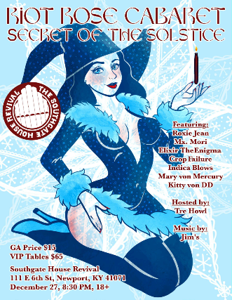 Riot Rose Cabaret Secret of the Solstice ft. JIMS at The Southgate House Revival – Revival Room – Newport, KY