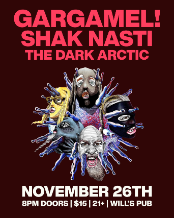 Gargamel!, Shak Nasti, and The Dark Arctic at Will’s Pub – Orlando, FL