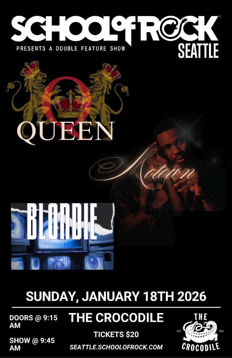 SCHOOL OF ROCK SEATTLE presents: Queen / Motown / Blondie