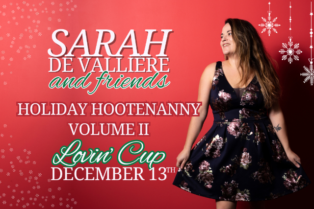 Sarah De Vallière and Friends Holiday Hootenanny Volume II