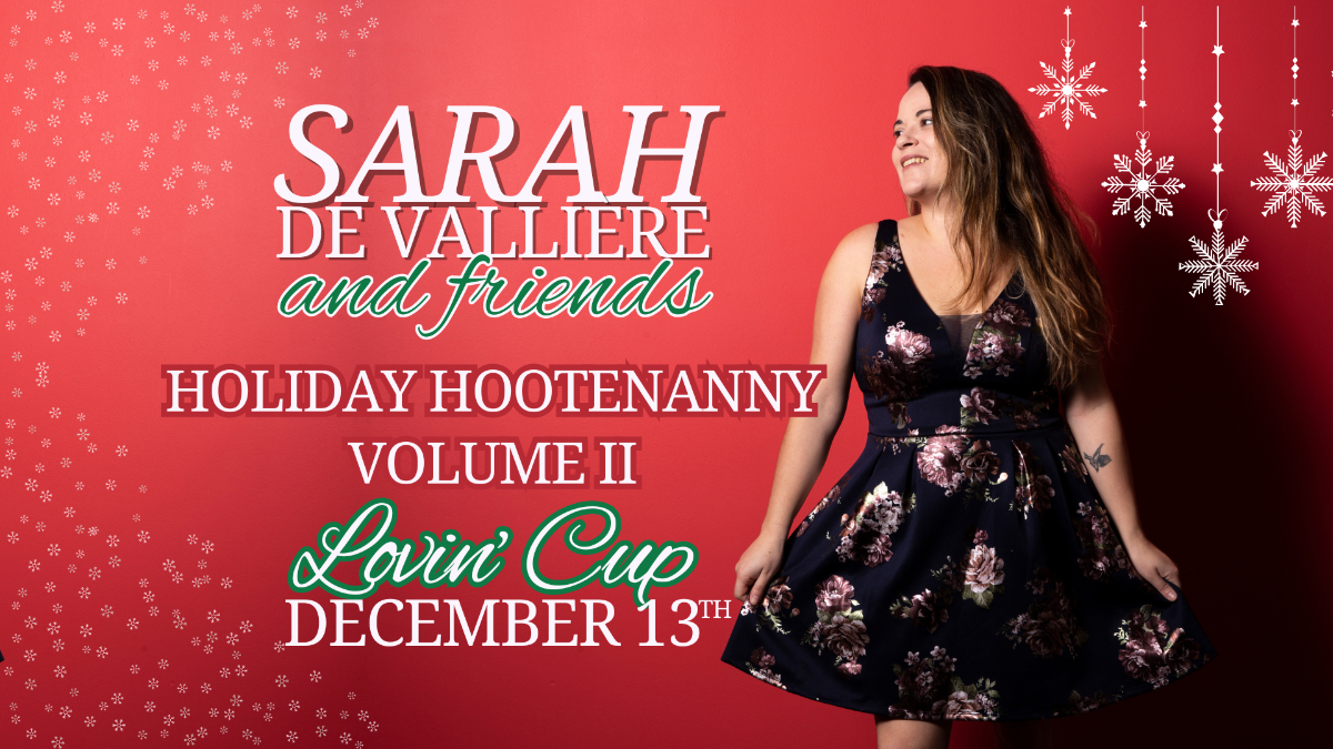 Sarah De Vallière and Friends Holiday Hootenanny Volume II