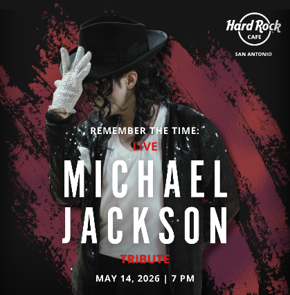Featured event: Remember the Time: Live Michael Jackson Tribute at Hard Rock Cafe San Antonio at Hard Rock Cafe - San Antonio