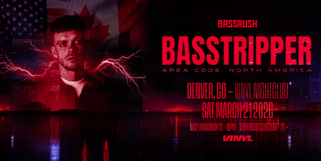 Basstripper at Club Vinyl – Denver, CO