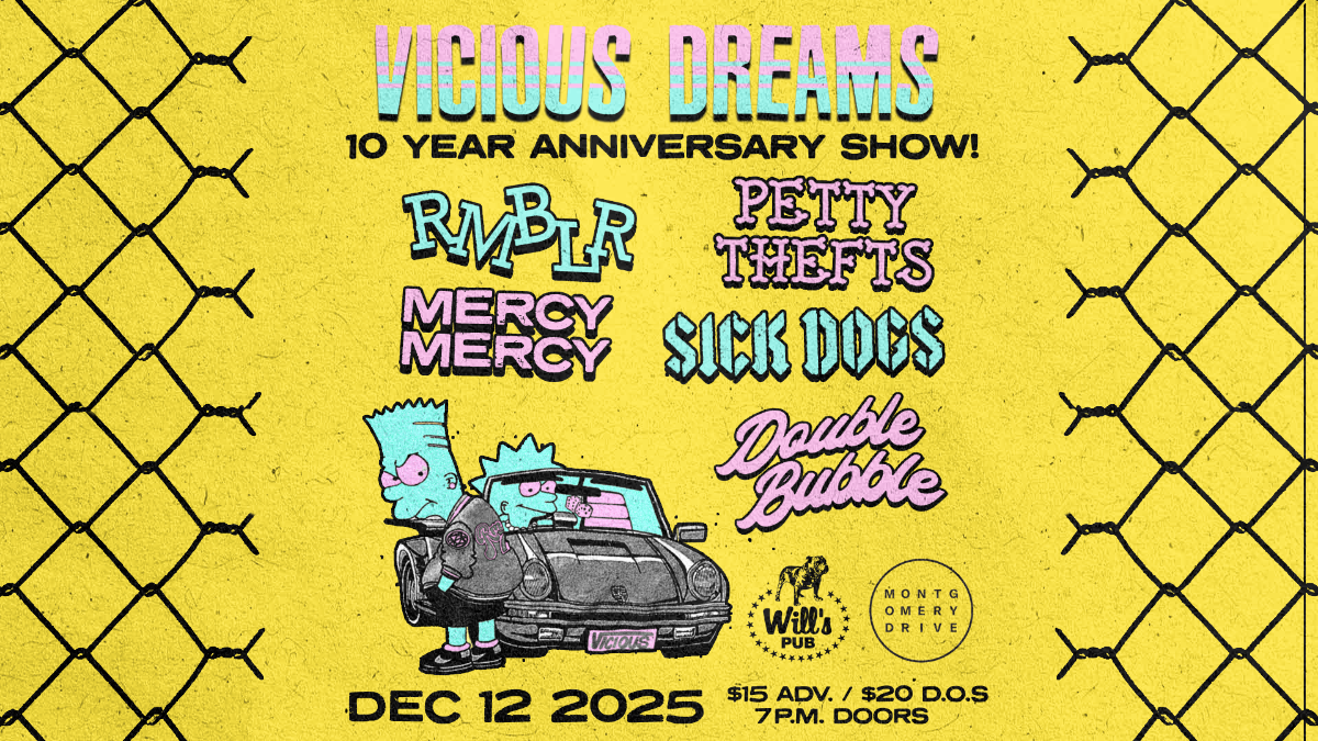 Vicious Dreams - 10 Year Anniversary Show with RMBLR, Petty Thefts, Mercy Mercy, Sick Dogs, and Double Bubble