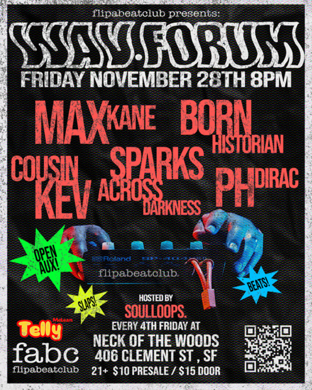 FlipABeatClub Presents: WAV Forum 4th Fridays at Neck of the Woods SF