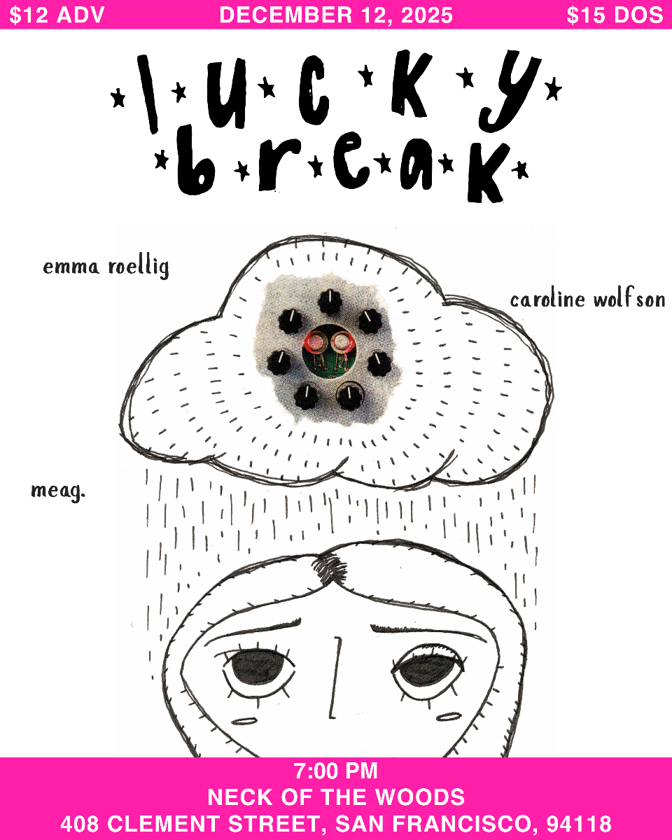 Lucky Break/ Emma Roellig/ Caroline Wolfson/ meag