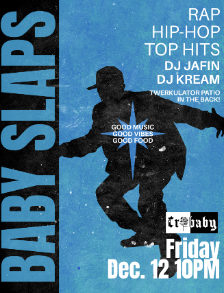 image of BABY SLAPS w/ Jafin + DJ Kream & PATIO TAKEOVER by Twerkulator Patio image of BABY SLAPS w/ Jafin + DJ Kream & PATIO TAKEOVER by Twerkulator Patio