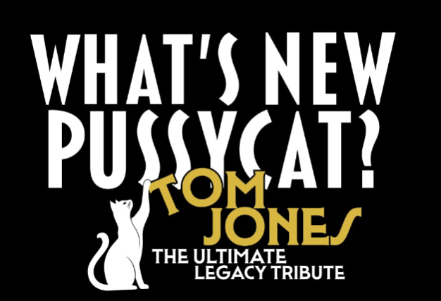 WHAT’S NEW PUSSYCAT – #1 TOM JONES TRIBUTE IN THE WORLD! at Gaslamp Long Beach – Long Beach, CA