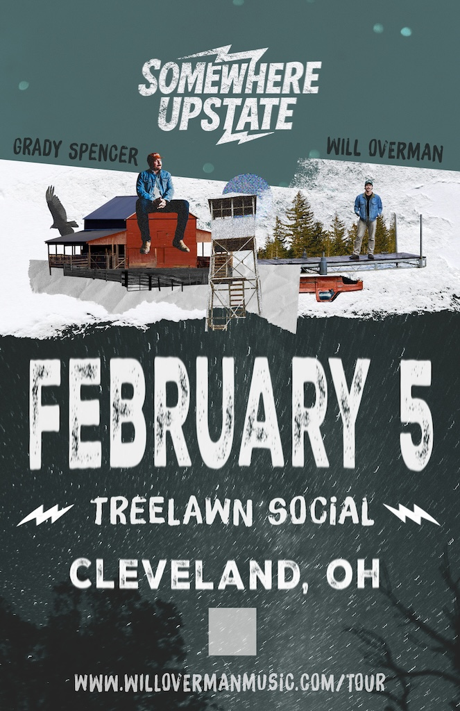Will Overman & Grady Spencer: Somewhere Upstate