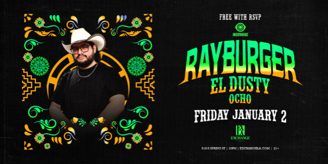 RayBurger at Exchange LA – Los Angeles, CA