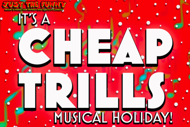 Cheap Trills Musical Improv at Just the Funny – Miami, FL