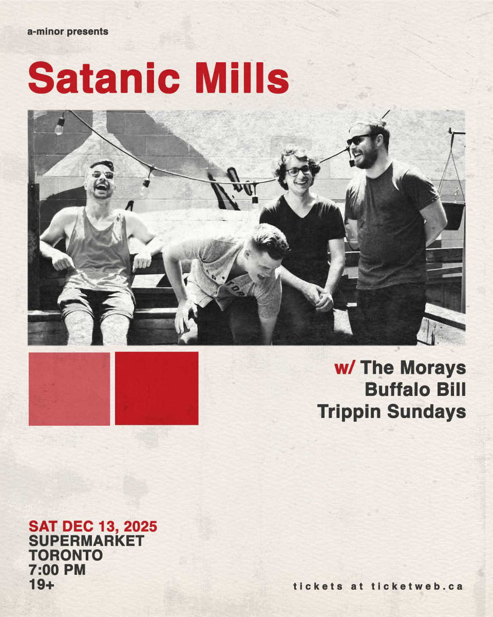 Satanic Mills w/ The Morays, Buffalo Bill & Trippin Sundays