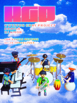 Kwinton Gray Project , Brayla, DJ Kmor