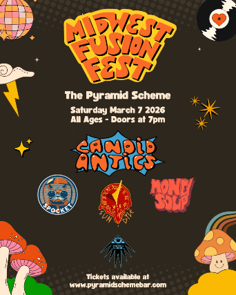 Midwest Fusion Fest ft. Candid Antics + Spocket + Sun.Dyle + Money Soup at The Pyramid Scheme – Grand Rapids, MI