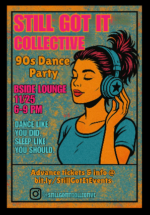 Still Got It Collective 90s Dance Party