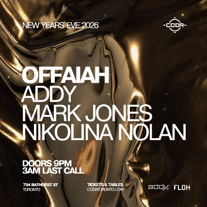 NYE 2026: Offaiah | 3AM Last Call at CODA – Toronto, Canada
