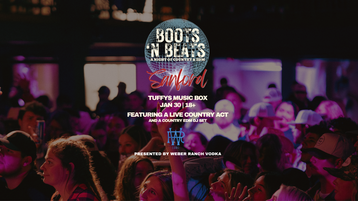 Boots ‘N Beats - Presented by Weber Ranch Vodka