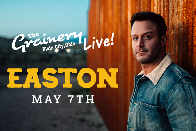Easton Corbin at The Grainery Live