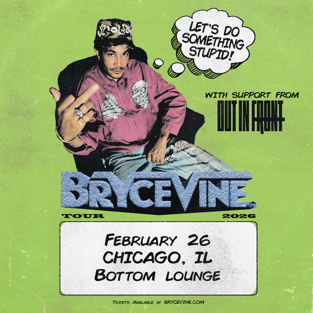 Bryce Vine - Let’s Do Something Stupid Tour