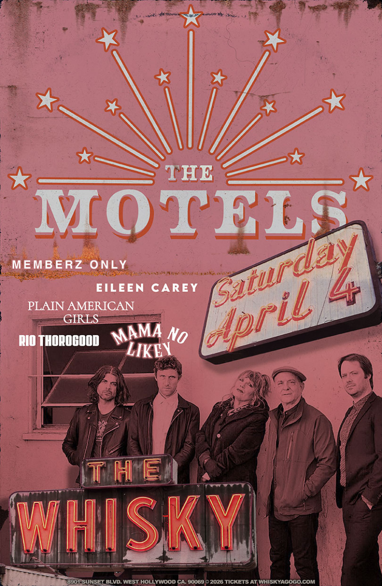 The Motels, Memberz Only, Eileen Carey , Plain American Girls, Rio Thorogood, Mama No Likey