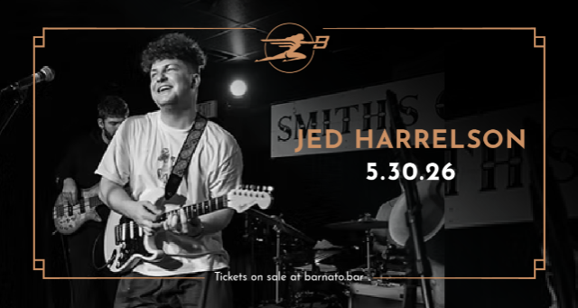 JED HARRELSON at Barnato – Omaha, NE