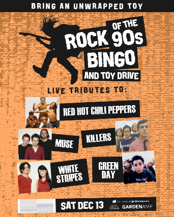 Image of Red Hot Chili Peppers, Muse, The Killers, White Stripes, Green Day Tributes - Rock Of The 90's Bingo & Toy Drive Image of Red Hot Chili Peppers, Muse, The Killers, White Stripes, Green Day Tributes - Rock Of The 90's Bingo & Toy Drive