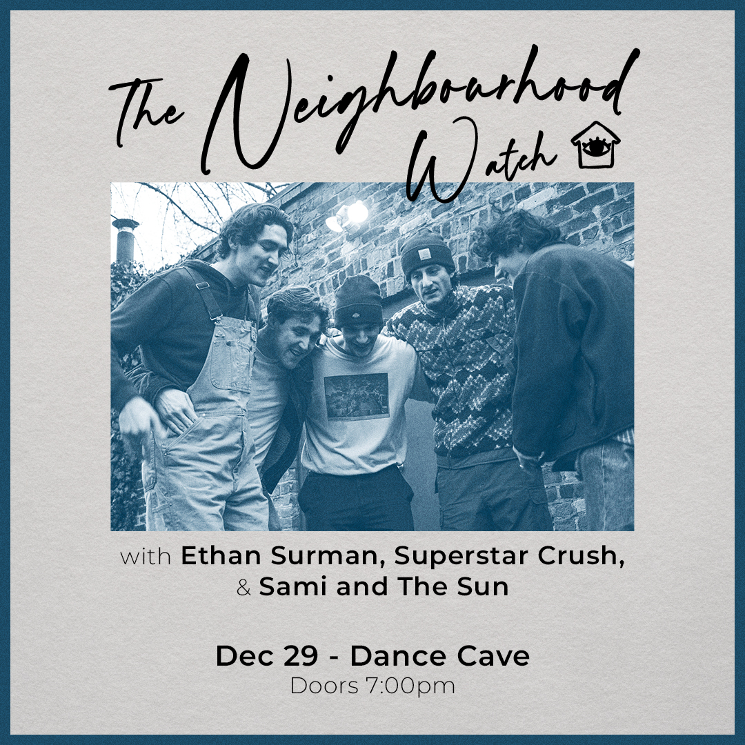 The Neighbourhood Watch with Ethan Surman, Superstar Crush, Sami and The Sun