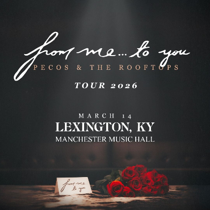 Pecos & the Rooftops at Manchester Music Hall – Lexington, KY