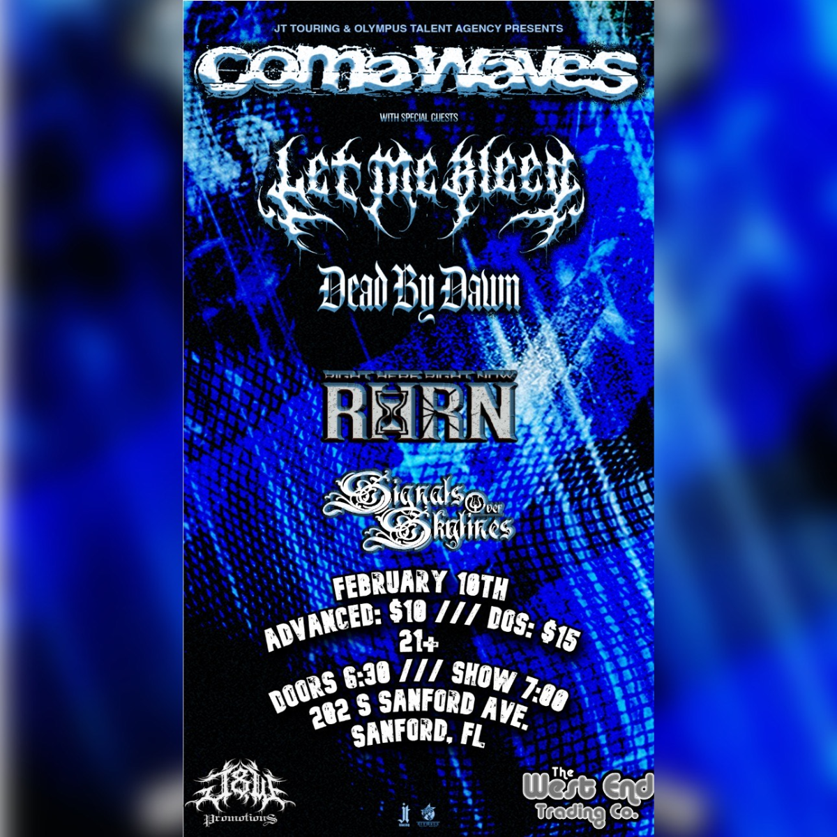 COMAWAVES WITH LET ME BLEED,DEAD BY DAWN AND SIGNALS OVER SKYLINES