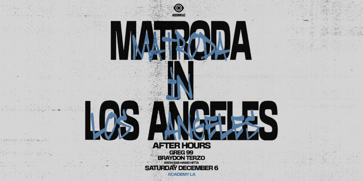 LA AFTERHOURS ft. Matroda, GREG 99, Braydon Terzo & others