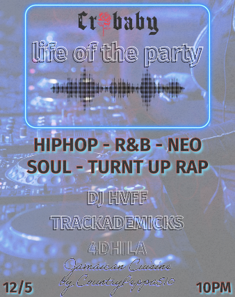 LIFE OF THE PARTY - Oakland First Friday w/ DJ HVFF + Trackademicks + 4DHILA