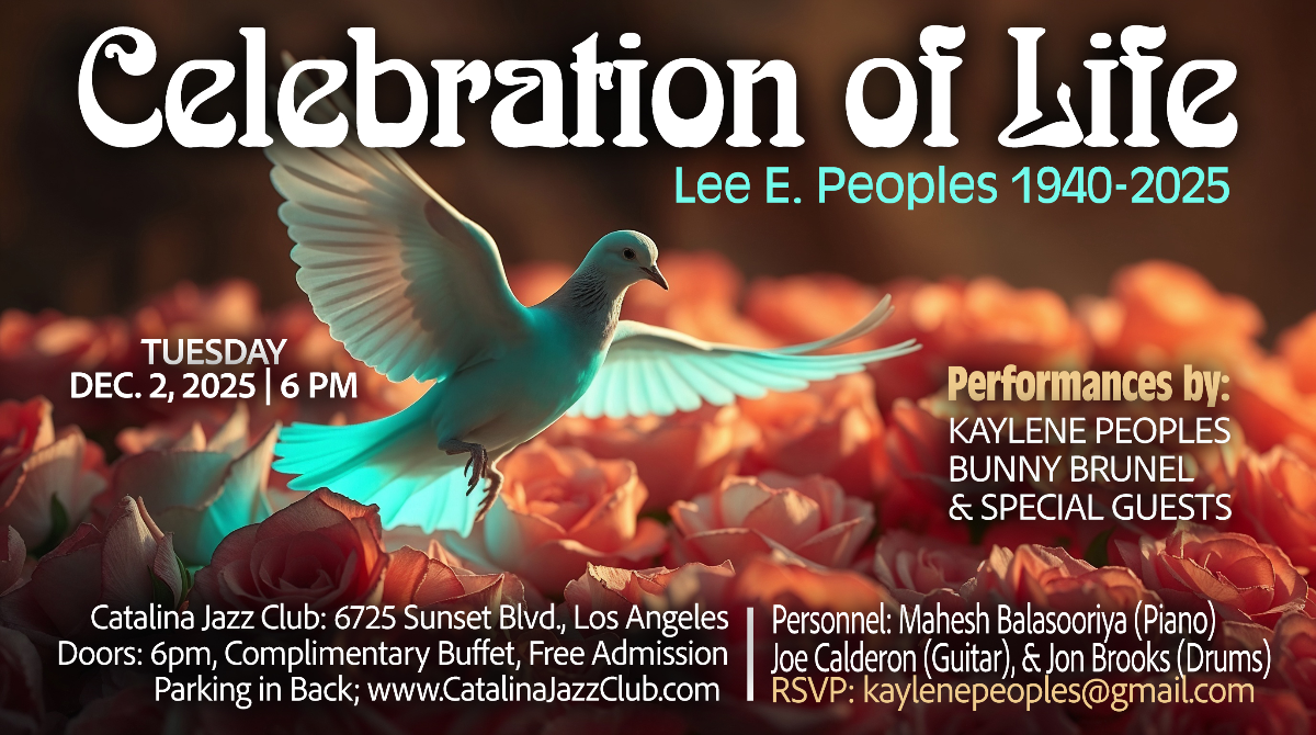 A Private Celebration of Life, Honoring Lee E. Peoples Performances by Kaylene Peoples and Bunny Brunel!