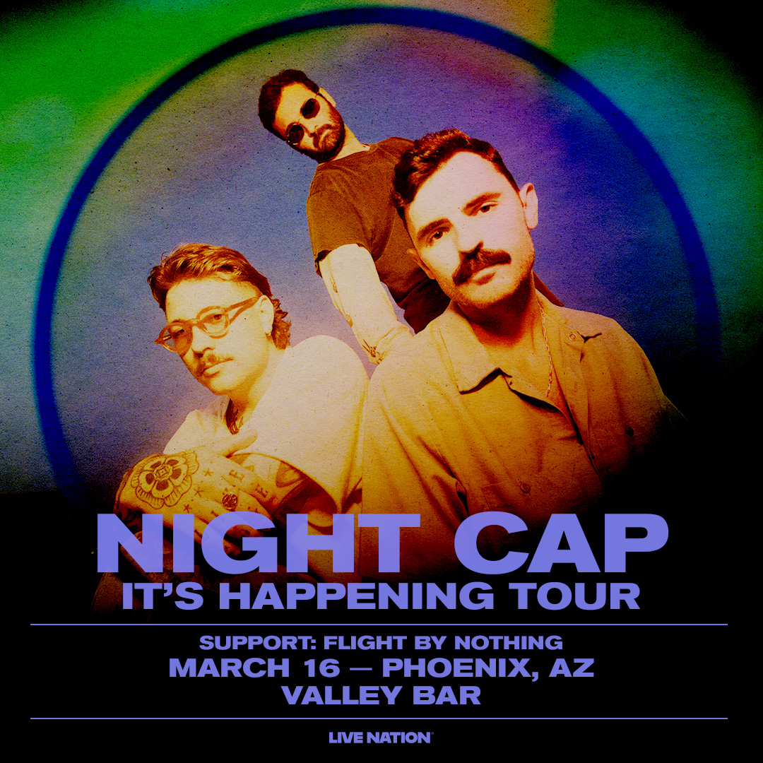 NIGHT CAP – IT'S HAPPENING TOUR | Event Image