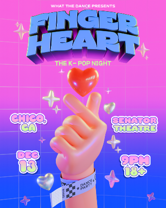 FINGER HEART: THE K-POP NIGHT at Senator Theatre – Chico, CA