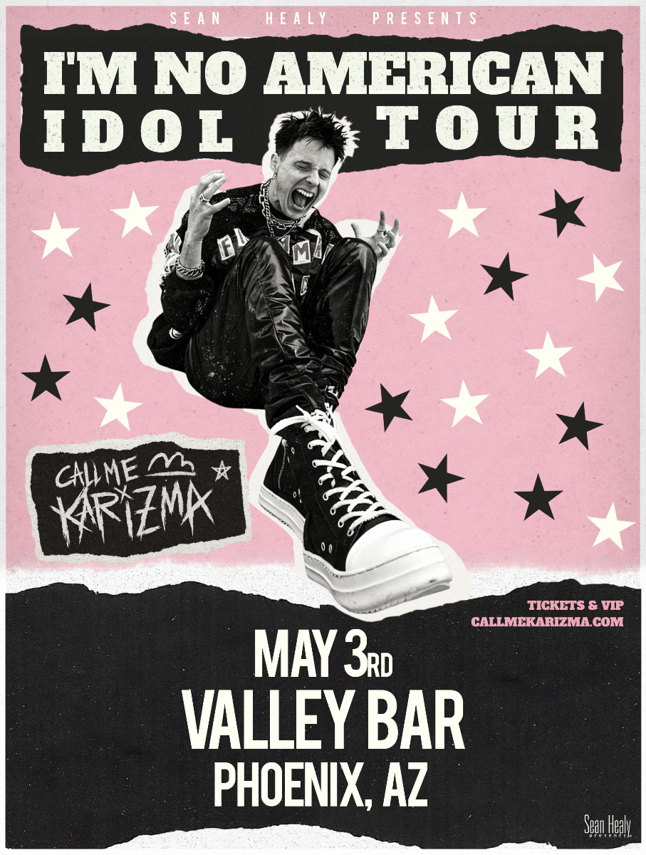 CALL ME KARIZMA: I'M NO AMERICAN IDOL – Valley Bar | Downtown