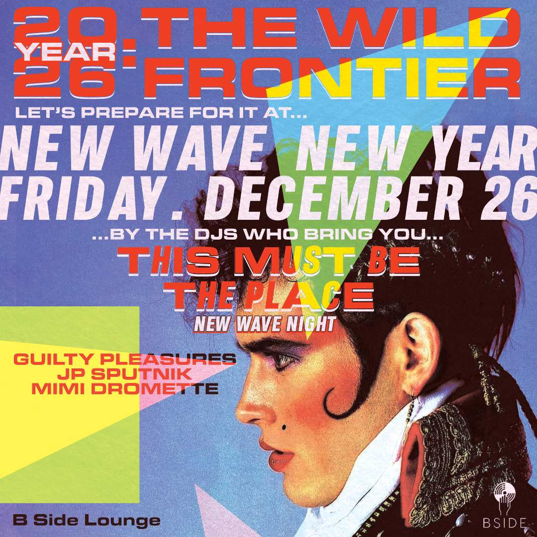 This Must Be The Place: New Wave New Year