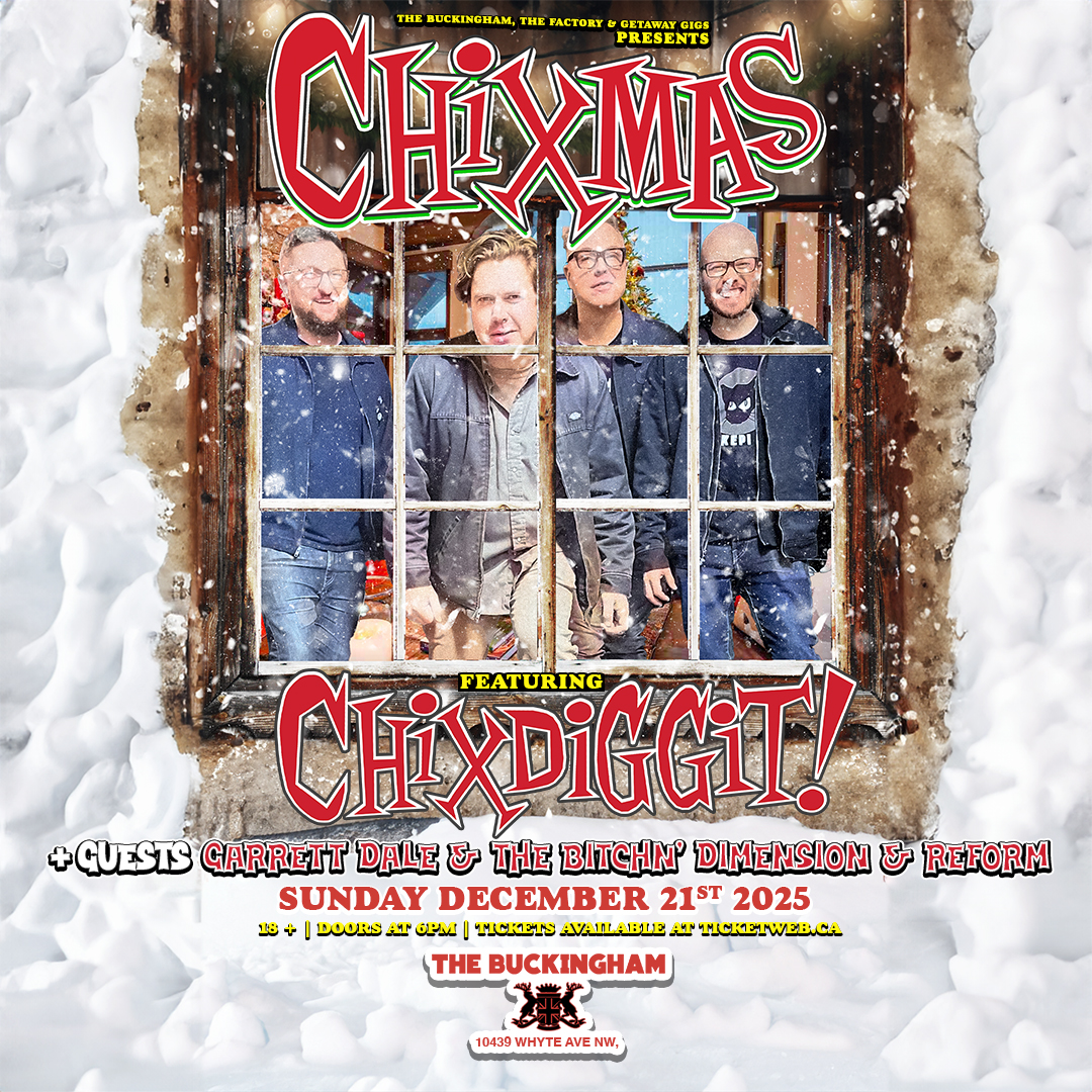 CHIXMAS - Featuring Chixdiggit w/ Guests