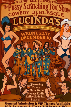 The Pussy Scratching Fox Cowboy Burlesque Show at Lucinda’s – New York, NY