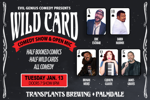 FREE SHOW: WILD CARD COMEDY SHOW AND OPEN MIC at Transplants Brewing Company – Palmdale, CA