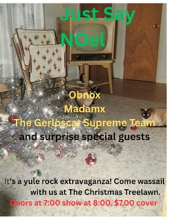 image of Just Say NOel, Obnox, Madamx image of Just Say NOel, Obnox, Madamx