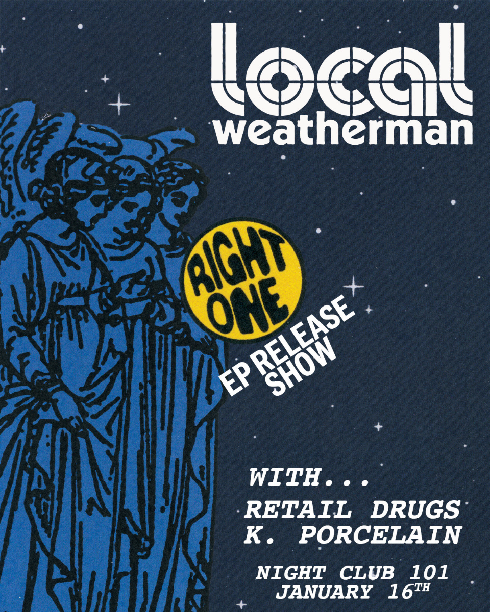 Local Weatherman, Retail Drugs, K. Porcelain