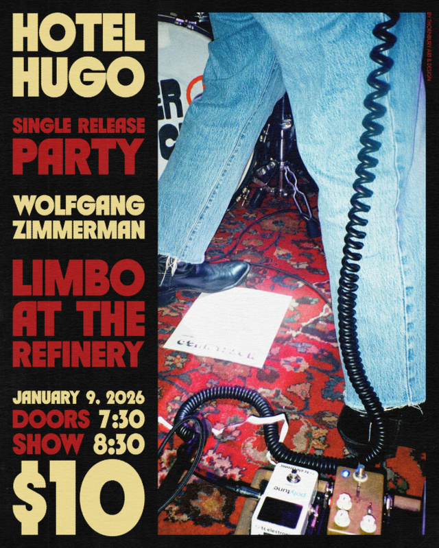 Limbo at The Refinery Presents: Hotel Hugo with Wolfgang Zimmerman